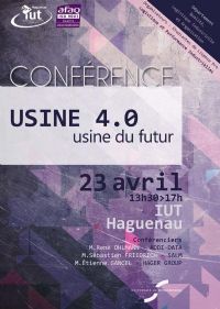 Conférence Usine 4.0. Le jeudi 23 avril 2015 à haguenau. Bas-Rhin.  13H30